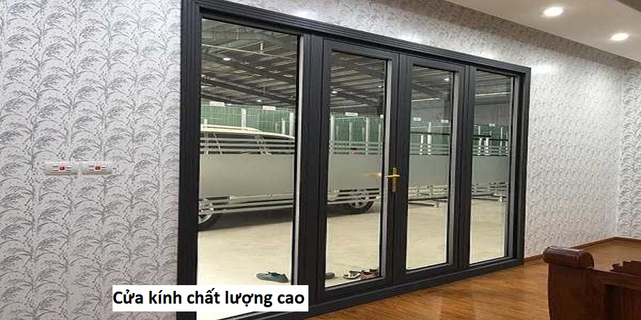Cửa kính chất lượng cao