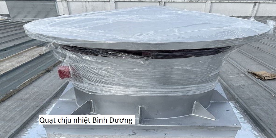 Quạt chịu nhiệt Bình Dương